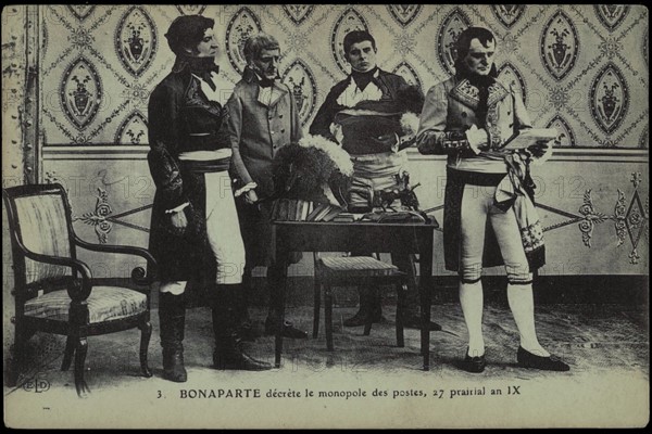 Napoleon Bonaparte Ordains the Monopoly of the  Postal Services.