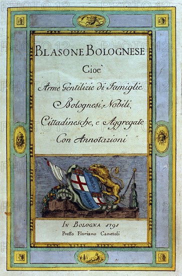 HERALDICA-BLASONES BOLONESES 1791

This image is not downloadable. Contact us for the high res.