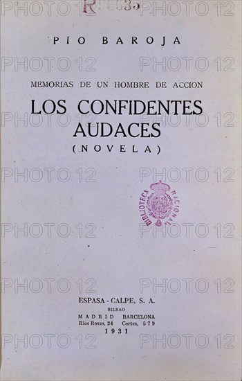 BAROJA PIO 1872/1956
LOS CONFIDENTES AUDACES
MADRID, BIBLIOTECA NACIONAL
MADRID

This image is not downloadable. Contact us for the high res.