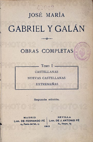 GABRIEL Y GALAN
OBRAS COMPLETAS-1912
MADRID, BIBLIOTECA NACIONAL
MADRID

This image is not downloadable. Contact us for the high res.