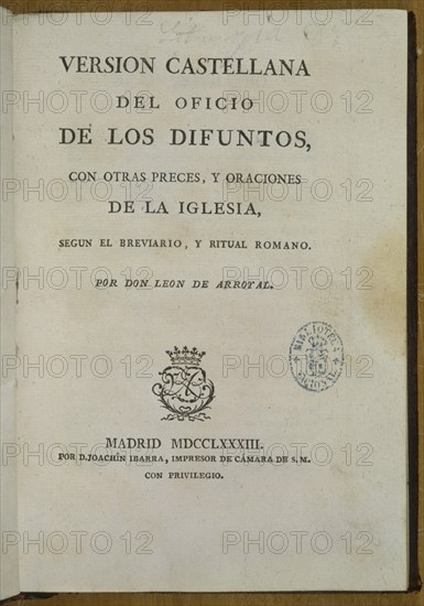 ARROYAL LEON
VERSION CASTELLANA DEL OFICIO DE LOS DIFUNTOS SEGUN RITUAL ROMANO-MADRID 1783
MADRID, BIBLIOTECA NACIONAL RAROS
MADRID

This image is not downloadable. Contact us for the high res.