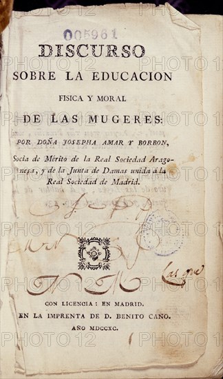 AMAR Y BORBON JOSEFA
DISCURSO SOBRE EDUCACION FISICA Y MORAL DE LAS MUJERES - PORTADA - 1790
MADRID, BIBLIOTECA NACIONAL PISOS
MADRID
