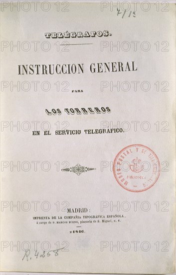 INSTRUCCION GRAL PARA "LOS TORREROS"EN SERVICIO TELEGRAF-1846
MADRID, MUSEO POSTAL
MADRID

This image is not downloadable. Contact us for the high res.