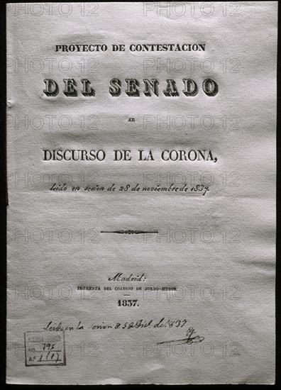 PROYECTO DE CONTESTACION DEL SENADO AL DISCURSO DE LA CORONA-LEIDO EL 28/11/1837
MADRID, SENADO-BIBLIOTECA
MADRID

This image is not downloadable. Contact us for the high res.