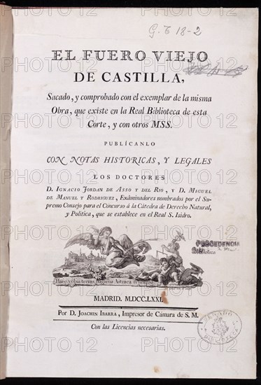 EL FUERO VIEJO DE CASTILLA-PUBLICADO CON NOTAS HISTORICAS Y LEGALES POR D IGNACIO JORDAN- 1771
MADRID, SENADO-BIBLIOTECA
MADRID