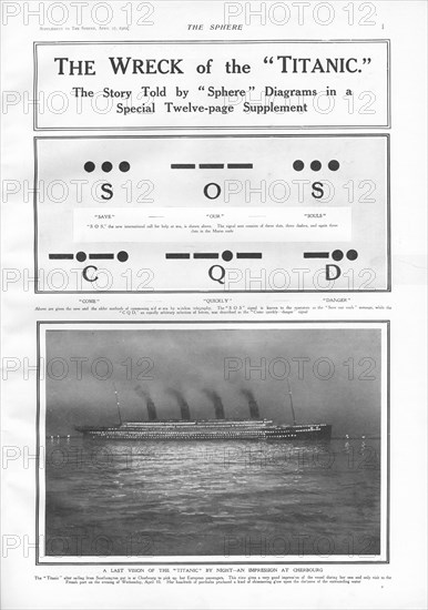 Interprétation, en code morse, des signaux de détresse S.O.S, de l’anglais save our souls (sauvez nos âmes), et C.Q.D., de l’anglais come quickly – danger (venez vite – danger), envoyés par les opérateurs radio du RMS Titanic, Harold Bride et Jack Phillips, suivant la collision du navire avec un iceberg. L’illustration représente le paquebot de la White Star Line ancré dans le port de Cherbourg, durant son escale en France, le soir du 10 avril 1912. Première page du journal anglais "The Sphere . Construit par Harland & Wolff, à Belfast (Irlande), en 1910-1911, le RMS Titanic sombra après avoir heurté un iceberg, le 15 avril 1912, au large de Terre-Neuve, lors de son voyage inaugural de Southampton (Angleterre) à New York (USA), entraînant la perte de 1522 passagers et membres d’équipage. (Photo par Titanic Images/Universal Images Group)