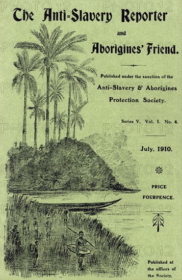 Anti Slavery Reporter', July 1910. Front cover of the 'Anti-Slavery Reporter and Aborigine's Friend', a magazine established in 1825 that campaigned vigorously for the abolition of slavery throughout the world. England, July 1910. England (United Kingdom), Western Europe, Europe .