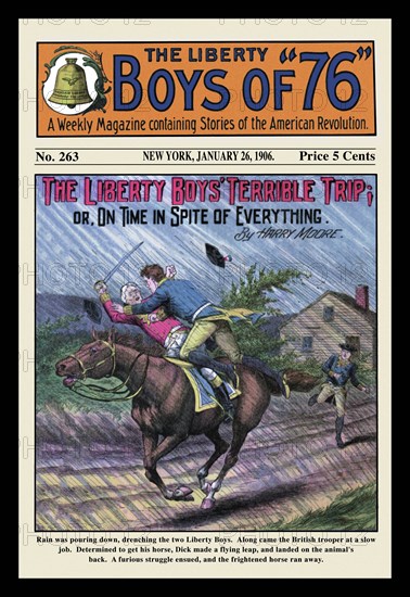 Liberty Boys of "76": The Liberty Boys' Terrible Trip 1906