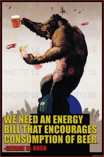 Energy bill that encourages consumption of beer _ George Bush 2005