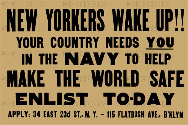 New Yorkers wake up!! Your country needs you in the Navy to help make the world safe--Enlist to-day 1917