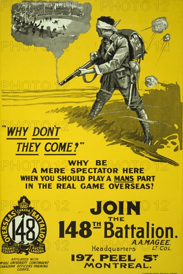 Why don't they come? ... join the 148th Battalion  1916