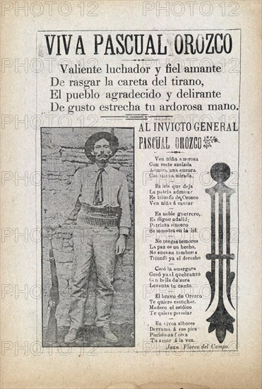 Viva Pascual Orozco valiente luchador y fiel amante de rasgar la careta del tirano circa 1911.