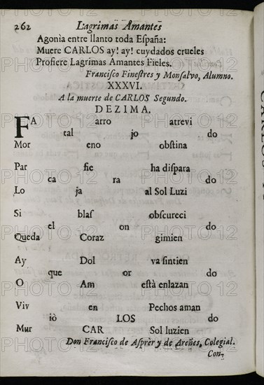 History of Spain. Décima to King Charles II's death by Francisco de Asprer y de Arenes. Tears of Love, shed by the eminent City of Barcelona... in the magnificent mourning rituals dedicated to the beloved and venerated memory of her deceased King and Lord, don Carlos II… ("Lagrimas amantes de la excelentissima ciudad de Barcelona, con que agradecida a las reales finezas y beneficios, demuestra su amor y su dolor, en las magnificas exequias que celebró a las amadas y venerables memorias de su difunto Rey y Señor, D. Carlos II"). By Josep Rocaberti. Edition in Barcelona, in the printing of Juan Pablo Marti, by Francisco Barnola, 1701.