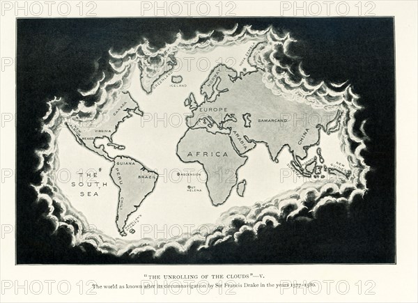 This illustration dates to 1912 and is part of a series of maps titled: ""The Unrolling of the Clouds."" It is the fifth in the series. It shows the world as known after the circumnavigation by Sir Francis Drake in the years 1577-1580. The First Englishman to Sail Round the World. Drake carried out the second circumnavigation of the world in a single expedition, from 1577 to 1580, and was the first to complete the voyage as captain while leading the expedition throughout the entire circumnavigation. .