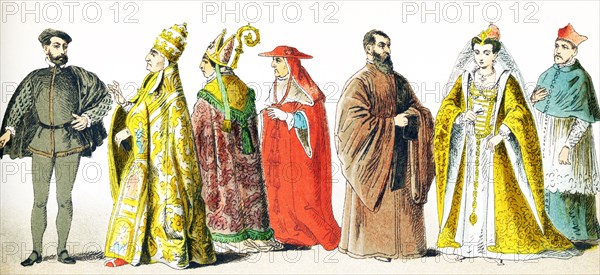 The figures pictured here represent Italians around 1500 A.D. They are from left to right: man of rank, Pope in Pontificals, bishop, cardinal, procurator of St. Mark, wife of the Doge, cardinal in house dress. The illustration dates to 1882. .