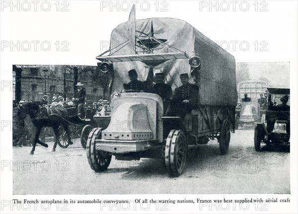 World War I - The French aeroplane in its automobile conveyance. Of all the warring nations, France was the best supplied with aerial craft.