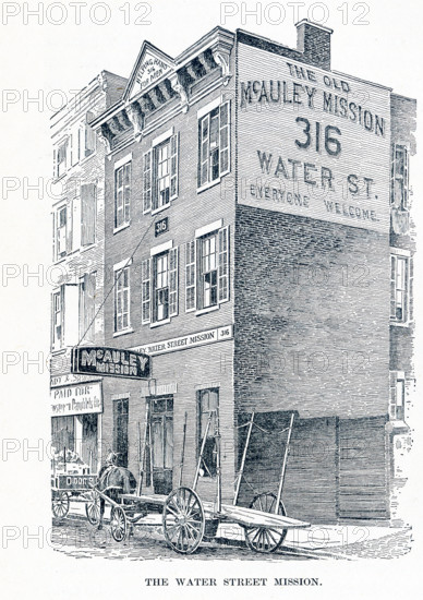 This late 19the-century illustration showst the Water Street Mission at 316 Water Street in New York City. In 1872 businessman Frederick Hatch bought the property in Lower Manhattan that became the Water Street Mission. He had met Jerry McAuley and put him in charge of this new venture - America's first Rescue Mission.