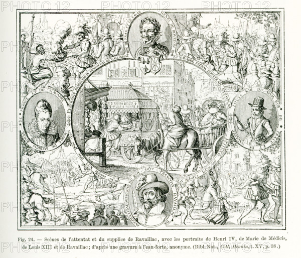 The caption for this engraving reads: Scenes of the attack and torture of Ravaillac, with portraits of Henri IV, Marie de Medicis, Louis XIII, Ravaillac; after an etching by an anonymous engraver. Francois Ravaillac murdered the French king Henry IV in 1610. He was a Catholic zealot and sought to persuade Henry IV to convert the Huguenots to Catholicism. Ravaillac was arrested after the assassination and tortured to divulge his acocmplices, but he maintained he had none. He was condemned to death. Henry IV was succeeded by his son Louis XIII. Marie de Medicis was the wife of Henry IV.